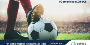 Cofece busca juicio por pacto de caballeros en la Liga MX